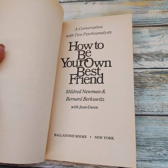 How to Be Your Own Best Friend by Mildred Newman Bernard Berkowitz Vtg PB 1976 - Picture 8 of 15
